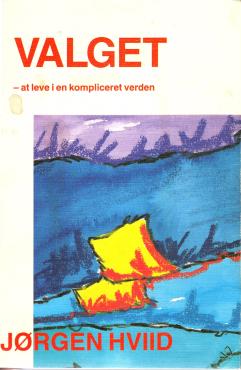 Valget, at leve i en kompliceret verden