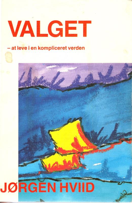 Valget, at leve i en kompliceret verden