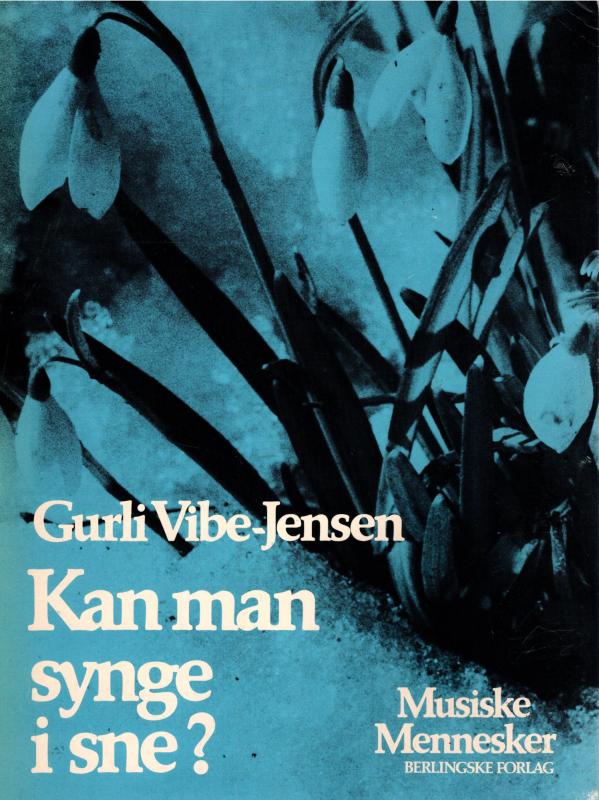 Kan man synge i sne?