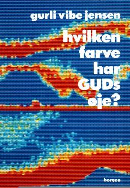 Hvilken farve har Guds øje ?