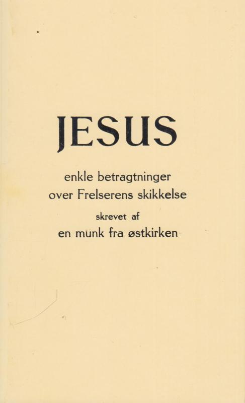 Jesus - enkle betragtninger over Frelserens skikkelse