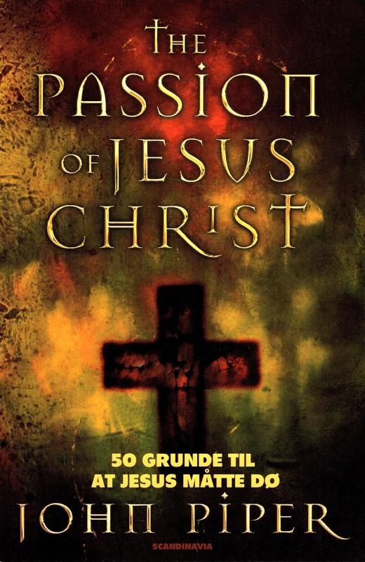 The Passion of Jesus Christ (som ny)