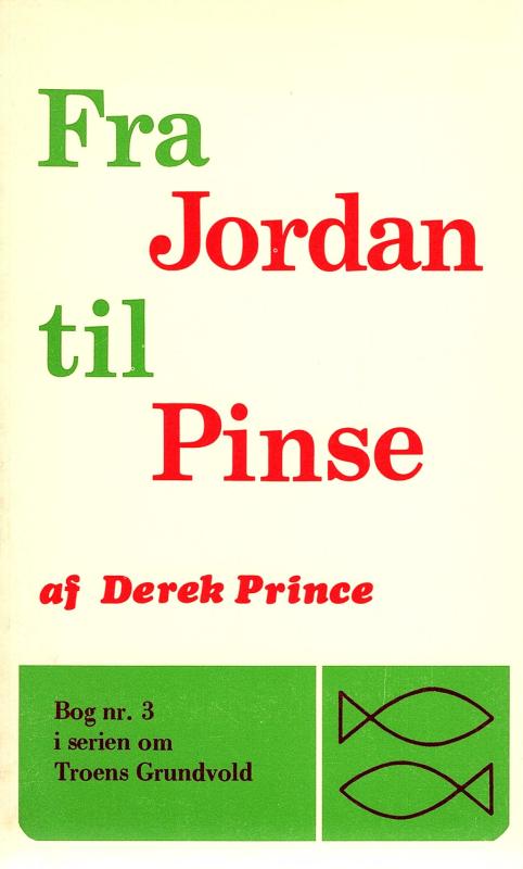 Fra Jordan til Pinse. Troens grundvold, nr. 3