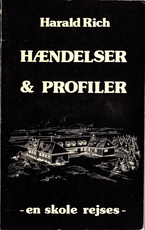 Hændelser og profiler, en skole rejses