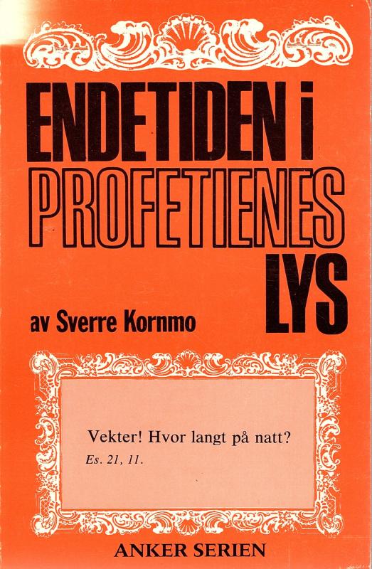 Endetiden i profetiens lys