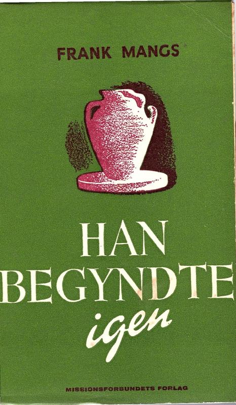 Han begyndte igen