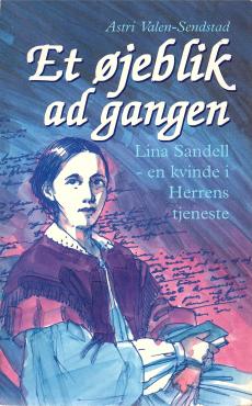 Et øjeblik ad gangen, Lina Sandell - en kvinde i Herrens tjeneste
