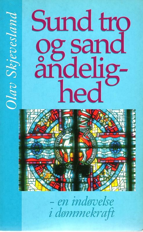 Sund tro og sand åndelighed