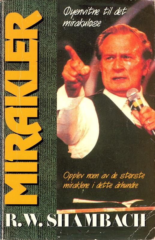 Mirakler, øjenvidne beretter om mirakler