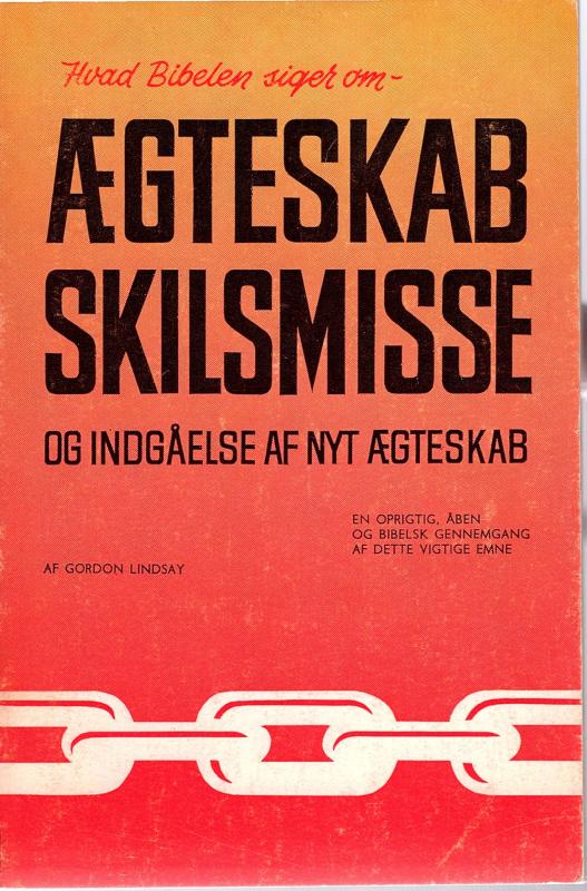 Ægteskab, skilsmisse, og indgåelse af nyt ægteskab