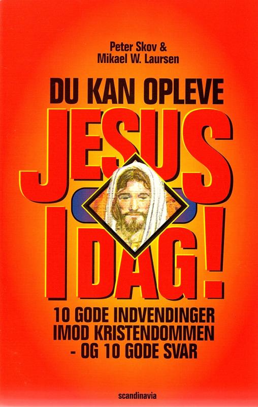 Du kan opleve Jesus idag
