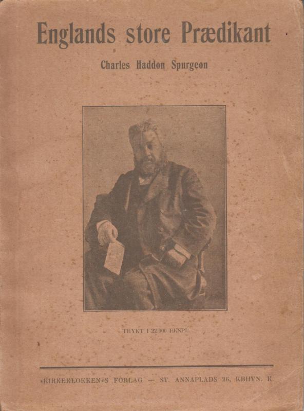 C. H. Spurgeon, Englands store prædikant (1914)