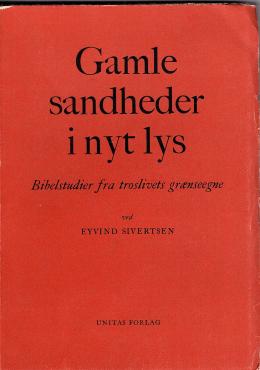 Gamle sandheder i nyt lys