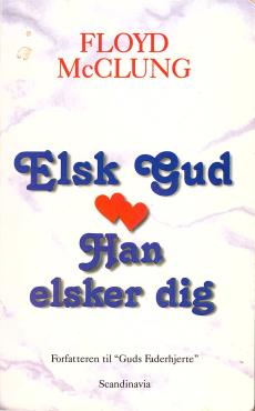 Elsk Gud, Han elsker dig (som ny bog)
