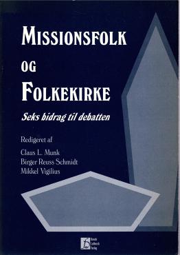 Missionsfolk og Folkekirke, 6 bidrag