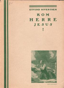Kom Herre Jesus