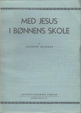 Med Jesus i bønnens skole