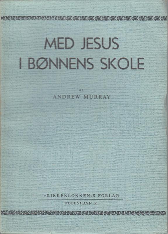 Med Jesus i bønnens skole