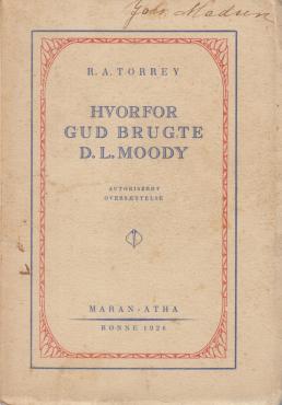 Hvorfor Gud brugte D. L. Moody