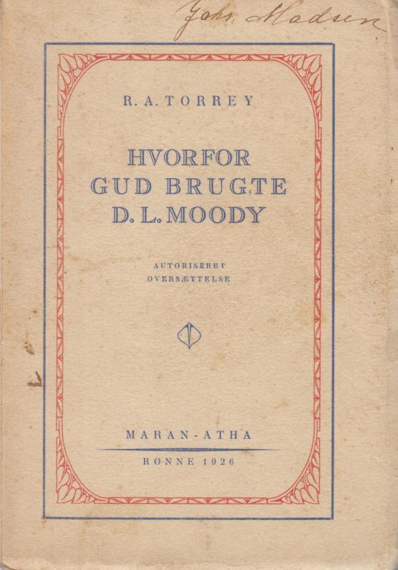 Hvorfor Gud brugte D. L. Moody