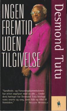 Ingen fremtid uden tilgivelse