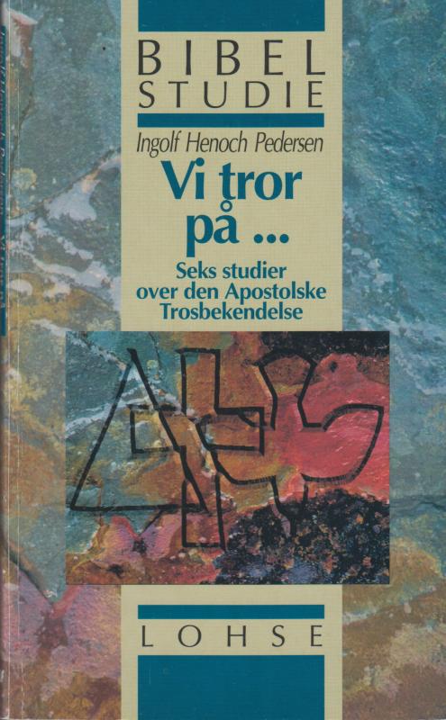 Vi tror på...