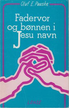 Fadervor og bønnen i Jesu navn