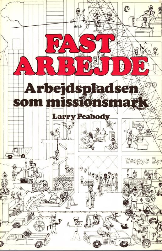 Fast arbejde. Arbejdspladsen som missionsmark
