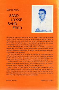 Sand lykke - sand fred, nye veje ud af angst, depression og mindreværdsfølelse