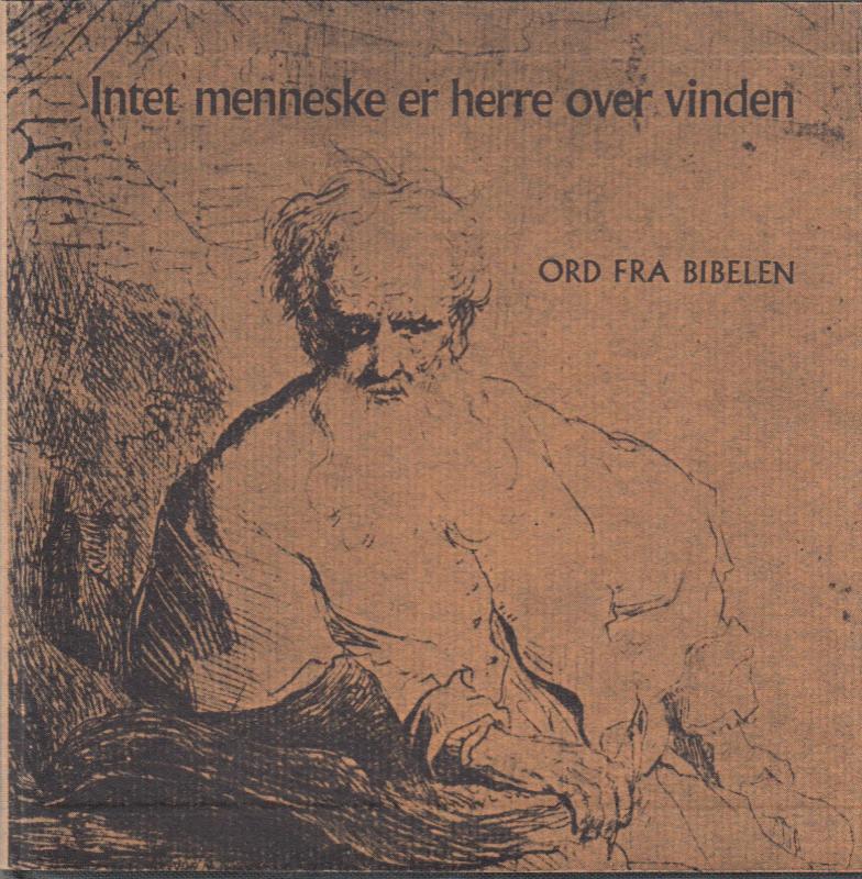 Intet menneske er herre over vinden