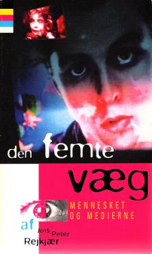 Den femte væg, mennesket og medierne