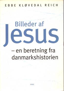 Billeder af Jesus, en beretning fra Danmarkshistorien