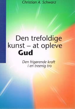 Den trefoldige kunst - at opleve Gud (som ny)