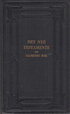 Det nye Testamente og Salmernes bok. (1931) ¤