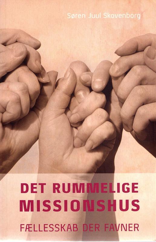 Det rummelige missionshus, fællesskab der favner