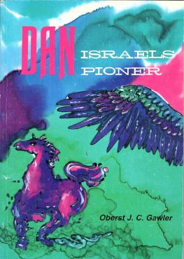 Dan, Israels pioner