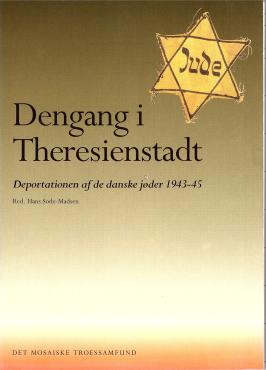 Dengang i Theresienstadt, dep. af danske jøder 1943-45