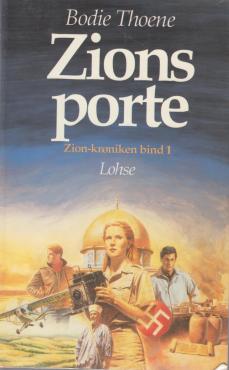 Zions Porte, Zion -krøniken (bind 1)