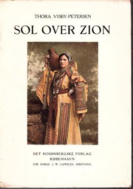 Sol over Zion, rejsebeskrivelser, 1915