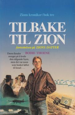 Zion-krøniken, Tilbake til Zion (nr. 3)