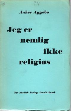 Jeg er nemlig ikke religiøs