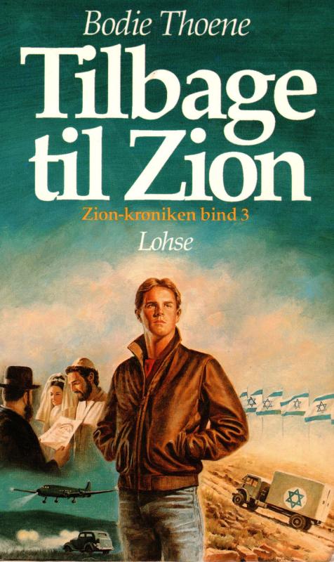 Tilbage til Zion, Zion-krøniken 3