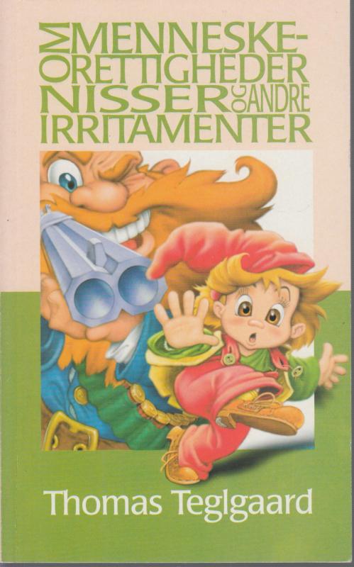 Om menneskerettigheder, nisser og andre irritamenter