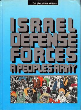 The Israel Defense Forces: A Peoplés Army
