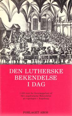 Den lutherske bekendelse i dag