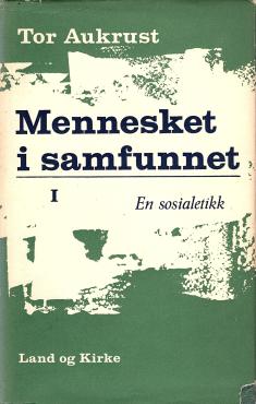 Mennesket i samfunnet, en sosialetikk, 2 bind