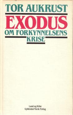 Exodus - om forkyndelsens krise