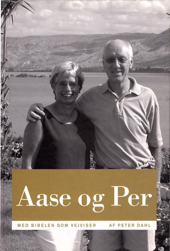 Aase og Per - Med bibelen som vejviser