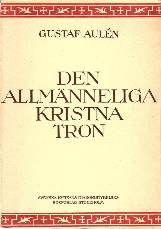 Den allmänneliga kristna tron