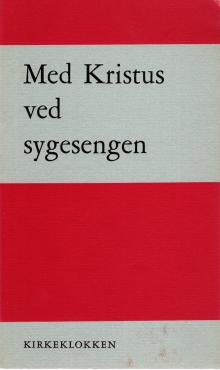 Med Kristus ved sygesengen